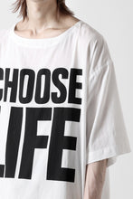 画像をギャラリービューアに読み込む, KATHARINE HAMNETT FABRIC SLOGAN TEE / CHOOSE LIFE (WHITE)