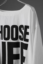 画像をギャラリービューアに読み込む, KATHARINE HAMNETT FABRIC SLOGAN TEE / CHOOSE LIFE (WHITE)