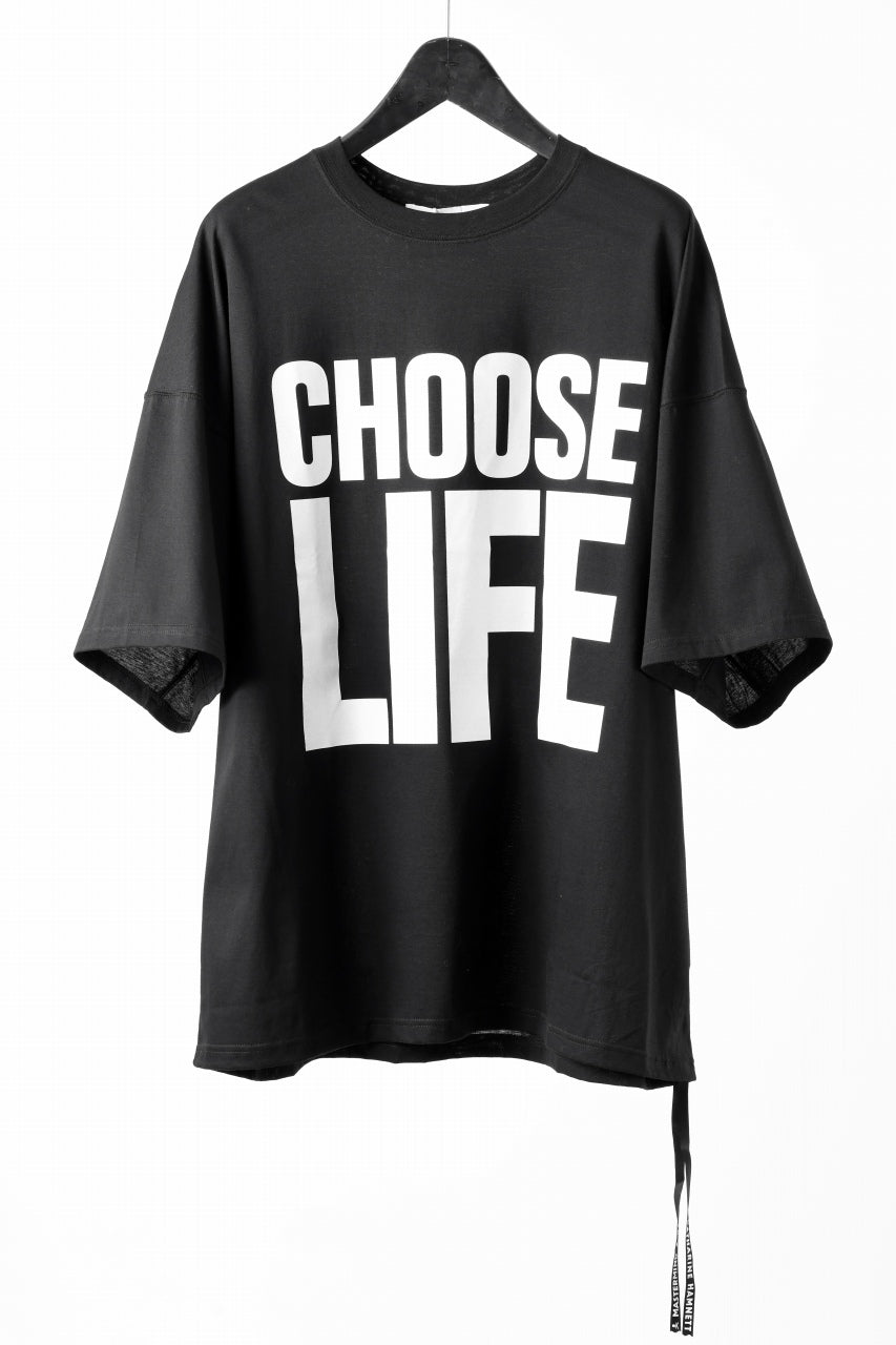 Load image into Gallery viewer, MASTERMIND WORLD x KATHARINE HAMNETT SLOGAN BIG TEE / CHOOSE LIFE (BLACK)