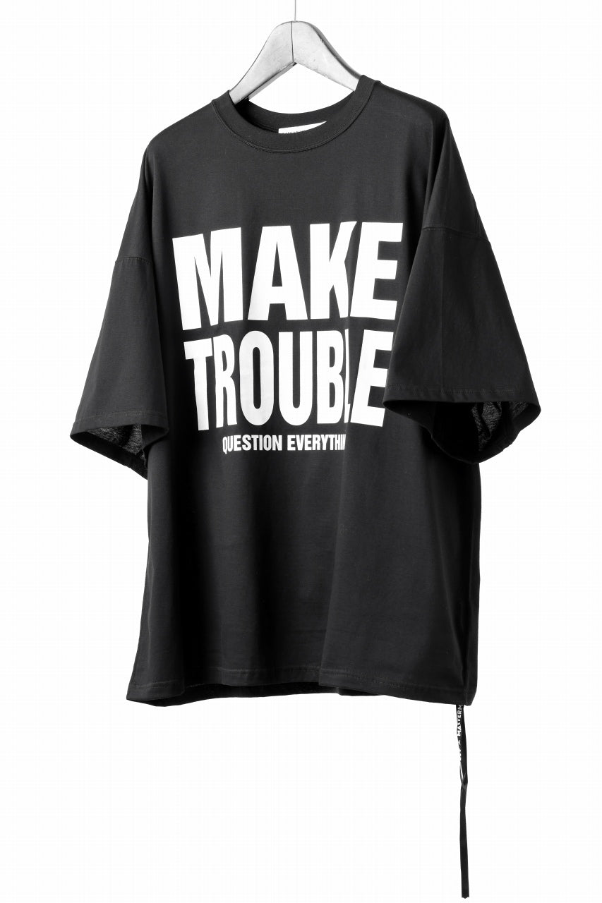 画像をギャラリービューアに読み込む, MASTERMIND WORLD x KATHARINE HAMNETT SLOGAN BIG TEE / MAKE TROUBLE (BLACK)