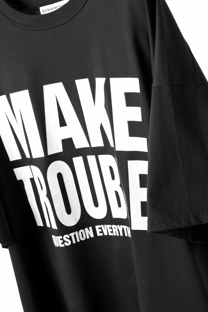 画像をギャラリービューアに読み込む, MASTERMIND WORLD x KATHARINE HAMNETT SLOGAN BIG TEE / MAKE TROUBLE (BLACK)