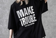 画像をギャラリービューアに読み込む, MASTERMIND WORLD x KATHARINE HAMNETT SLOGAN BIG TEE / MAKE TROUBLE (BLACK)