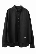 画像をギャラリービューアに読み込む, KLASICA SH-040 OVERSIZED SHORT PULLOVER SHIRT / DRY BACK TWILL (BLACK)