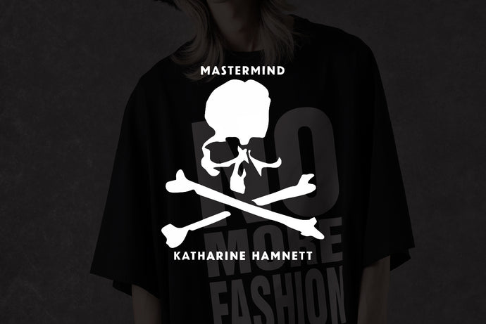 LAUNCHED | mastermind WORLD × KATHARINE HAMNETT collaboration.