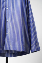 Load image into Gallery viewer, 【SAMPLE】A.F ARTEFACT LOOSE OVER SHIRT / STRIPE COTTON POPLIN (BLUE)