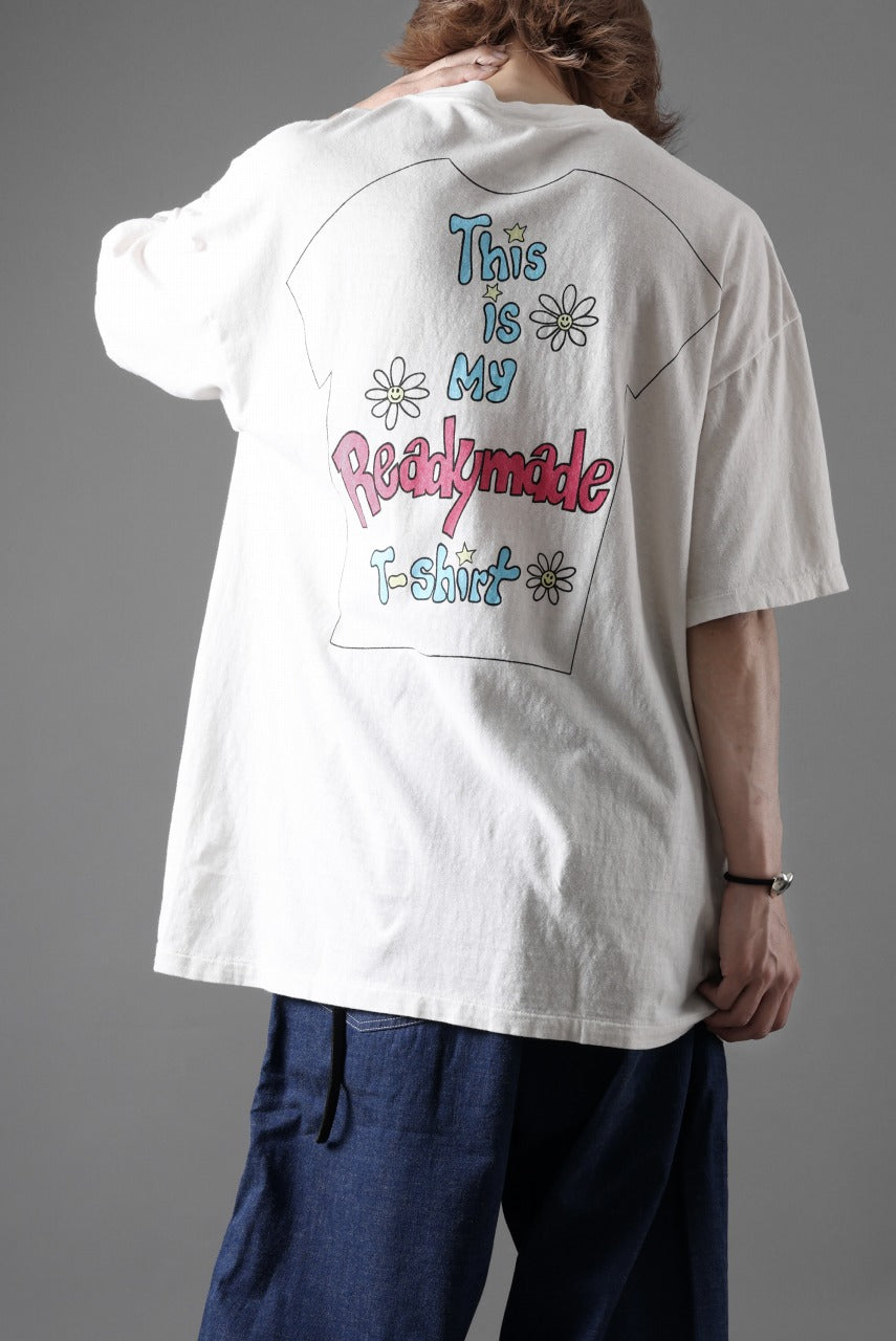 READYMADE S/S THIS IS MY T-SHIRT (WHITE)